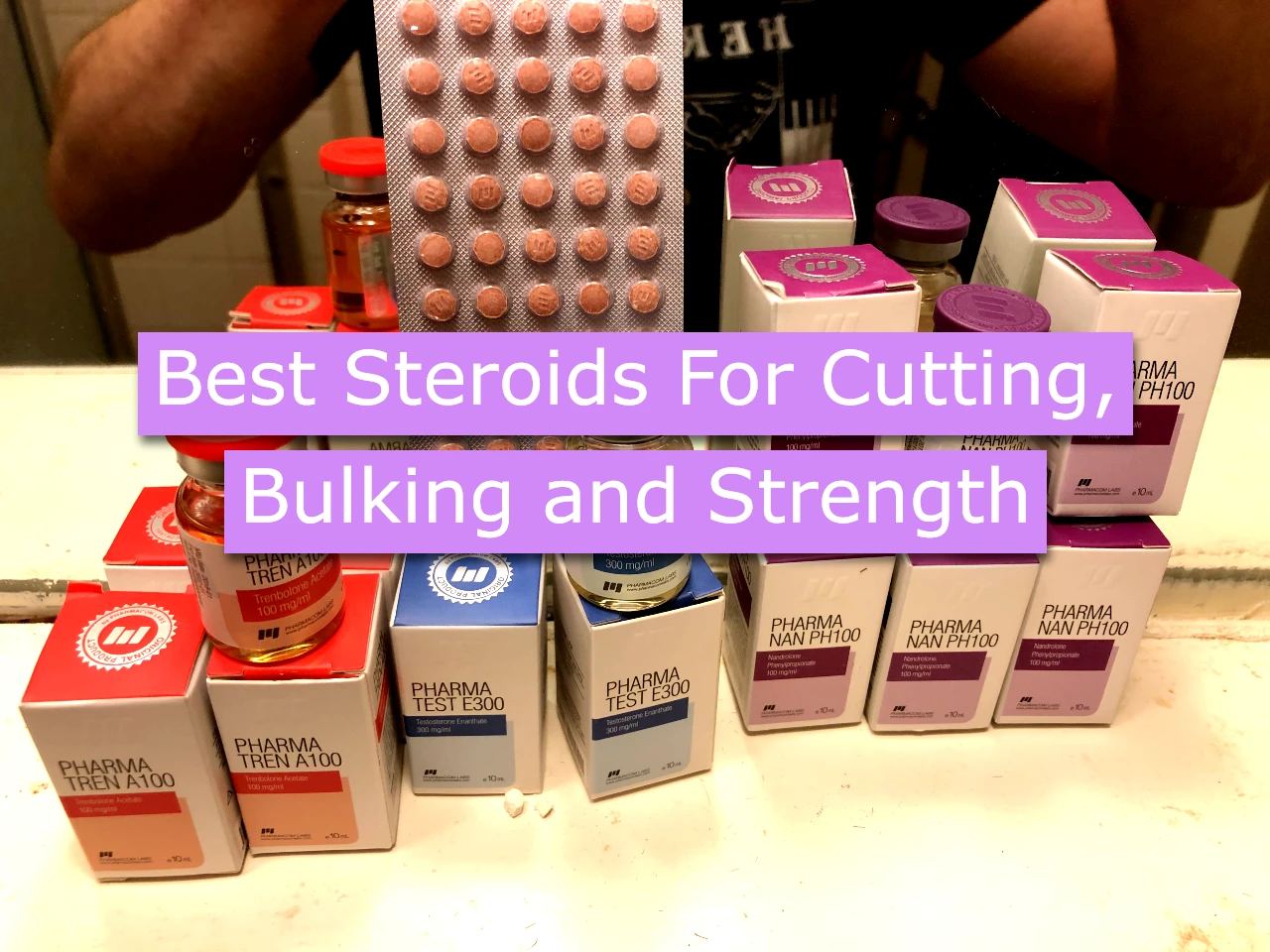 List of steroid vials for cutting, bulking or increasing strength